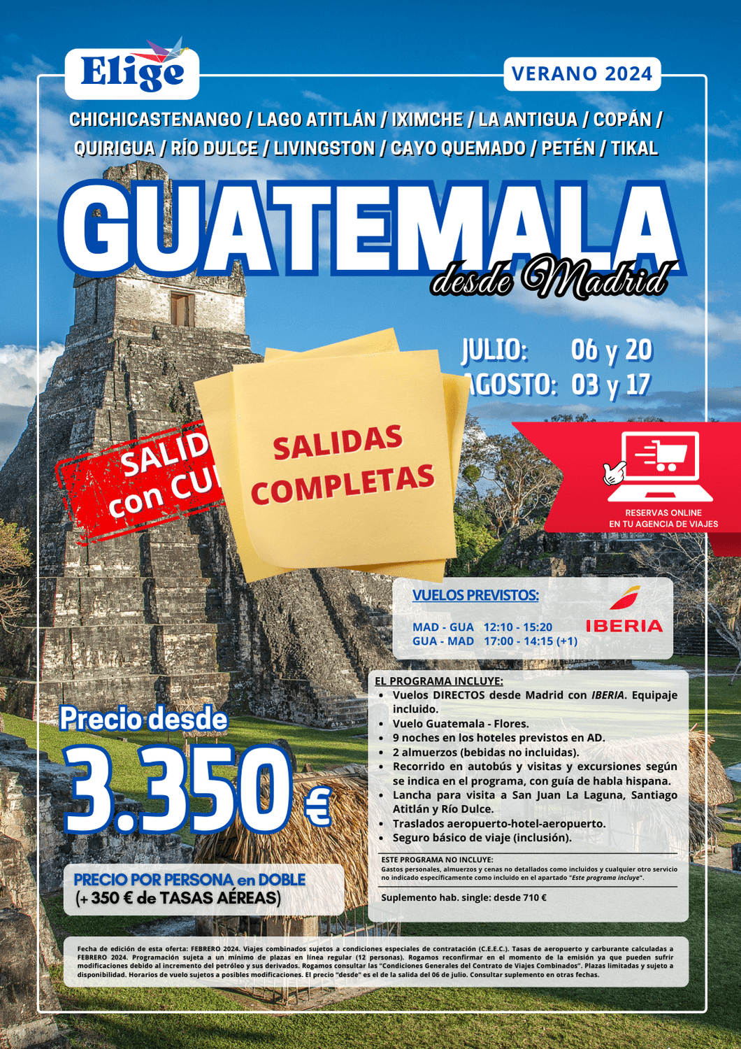 Circuito GUATEMALA verano 2024, salidas desde Madrid, 11 días / 9 noches, vuelos directos, vuelo interior, traslados, 2 almuerzos, recorrido en autobús, visitas y excursiones según programa, guía de habla hispana, lancha para visitas, visitando CHICHICASTENANGO, LAGO ATITLÁN, IXIMCHE, LA ANTIGUA, COPÁN, QUIRIGUA, RÍO DULCE, LIVINGSTON, CAYO QUEMADO, PETÉN, TIKAL, para Agencias de Viajes con Elige tu Viaje.